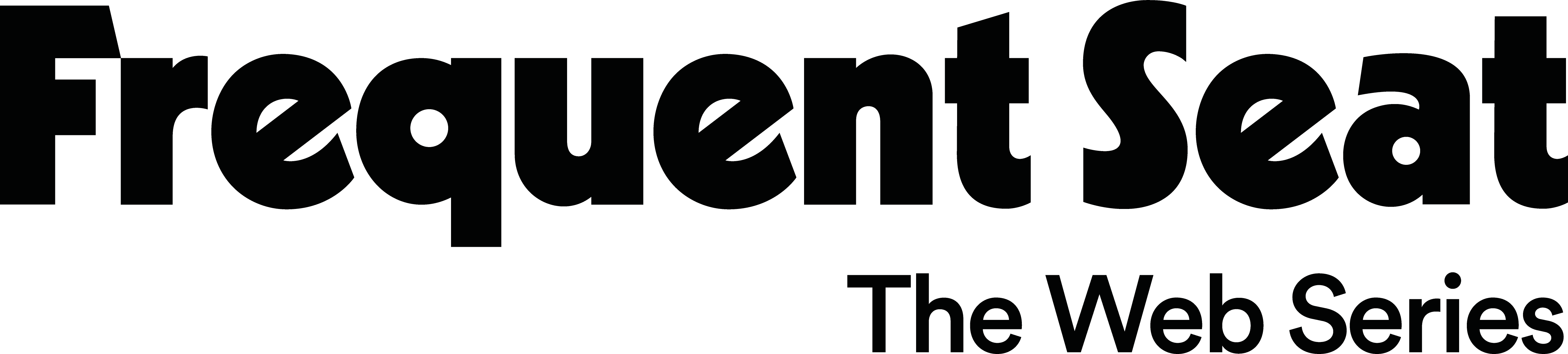 Frequent Seat - Web Series